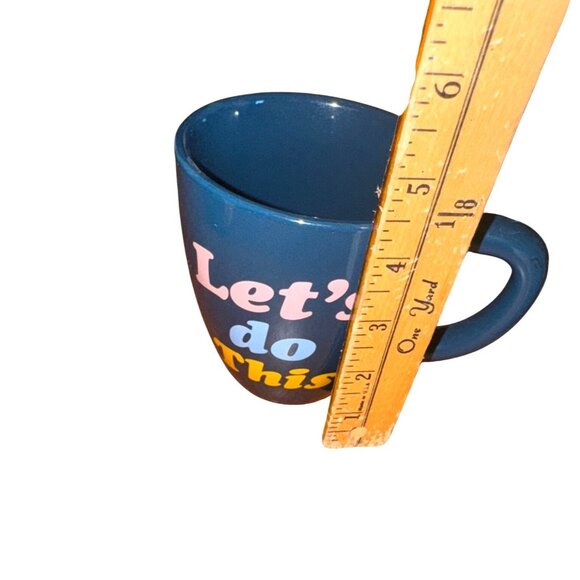 Lets Do This Blue Ceramic Coffee Mug By Room Essentials 12 Oz Dishwasher & Micro - Picture 5 of 5